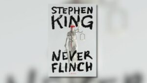 Book cover of Never Flinch By Stephen King