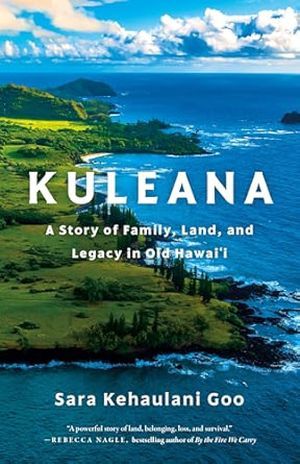 cover of Kuleana: A Story of Family, Land, and Legacy in Old Hawai’i by
