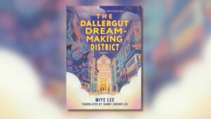 Book cover of The Dallergut Dream-Making District by Miye Lee