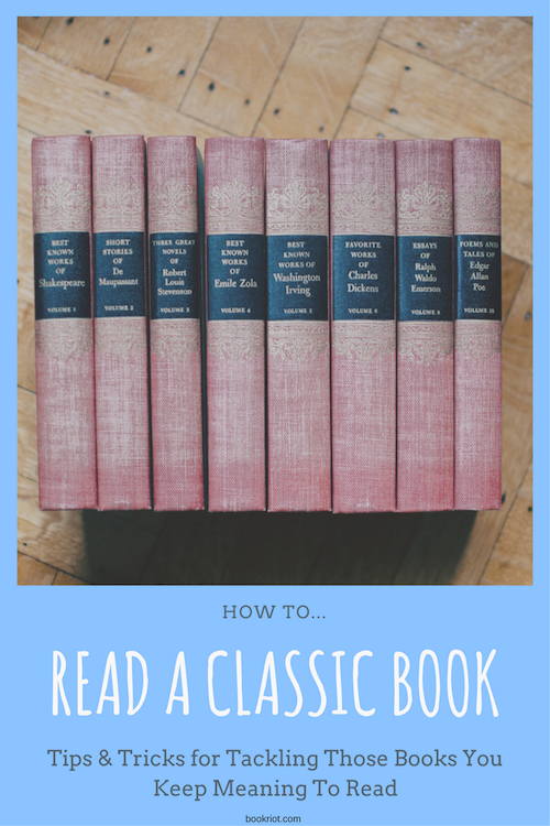 How to finally read those classics you've been meaning to read. 