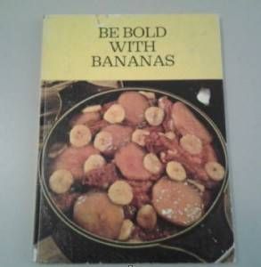 cover image Be Bold With Bananas