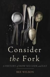 consider the fork by bee wilson