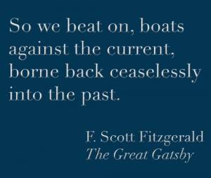 The Last Line of The Great Gatsby: "So We Beat On"