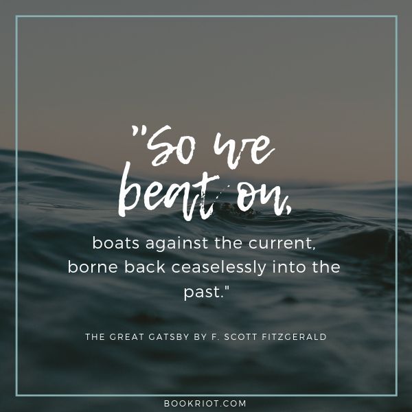 The Last Line Of The Great Gatsby: "So We Beat On..." | Book Riot