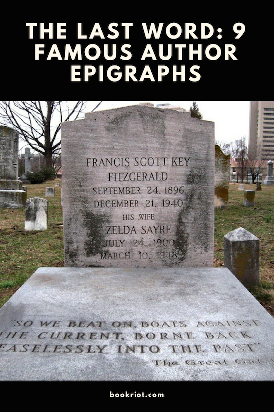 The Last Word 9 Famous Authors Epitaphs - 