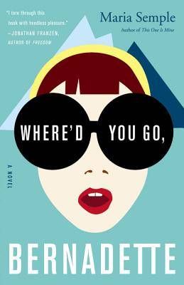 where'd you go bernadette book cover