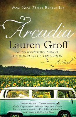 arcadia by lauren groff