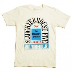 Riot Reading Day Giveaway  SLAUGHTERHOUSE FIVE T Shirt - 36