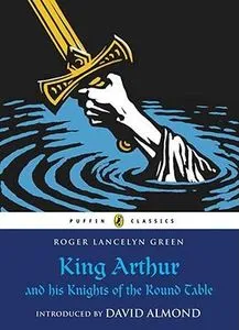 Puffin Classics King Arthur