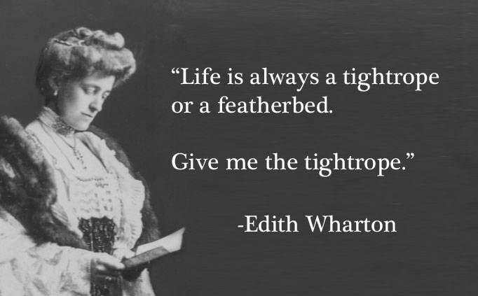 "Give Me the Tightrope": Happy Birthday, Edith Wharton