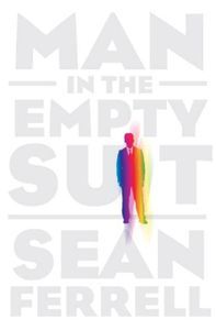 man in the empty suit sean ferrell