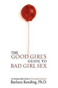 good girl's guide to bad girl sex