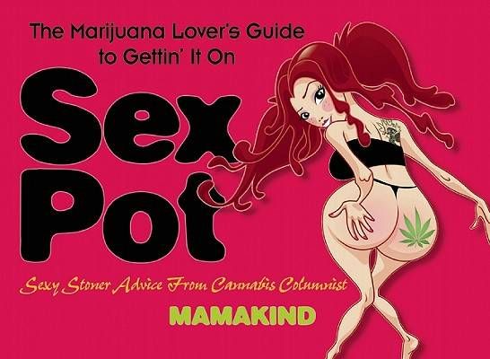 sex pot stoner sex book