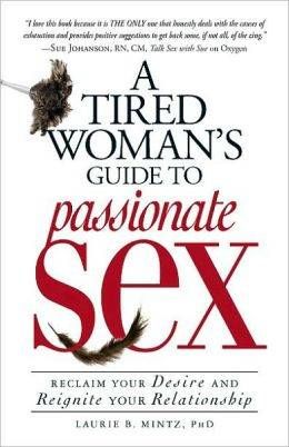 tired woman's guide to passionate sex