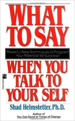 what to say when you talk to yourself