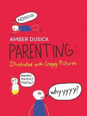 Parenting Crappy Pictures Amber Dusick Cover