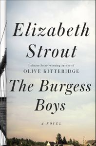 THE BURGESS BOYS by Elizabeth Strout - 91