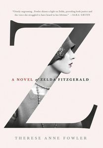 z a novel of zelda fitzgerald