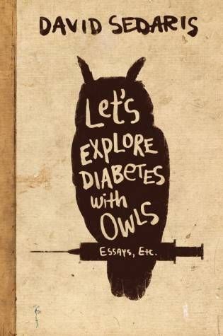 Let's Explore Diabetes With Owls David Sedaris Cover