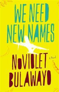 we need new names by noviolet bulawayo cover