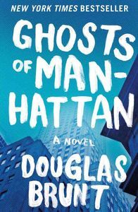 Ghosts of Manhattan Douglas Brunt Cover