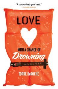 Love With a Chance of Drowning Torre DeRoche Cover