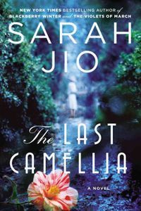 The Last Camellia Sarah Jio Cover