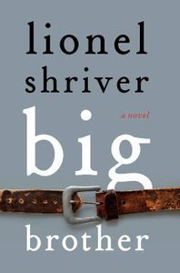 Big Brother Lionel Shriver Cover