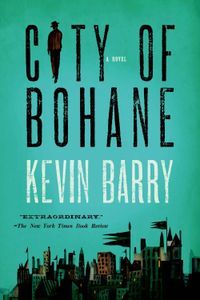 City of Bohane Kevin Barry Cover