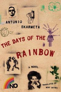 Days of the Rainbow Antonio Skarmeta Cover