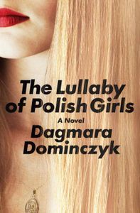 Lullaby of Polish Girls Dagmara Dominczyk Cover