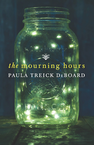 Mourning Hours by Paula Treick DeBoard Cover