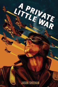 Private Little War Jason Sheehan Cover