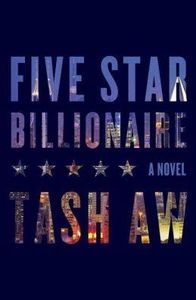 Tash Aw Five Star Billionaire