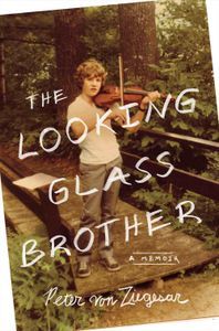 The Looking Glass Brother Peter von Ziegesar Cover