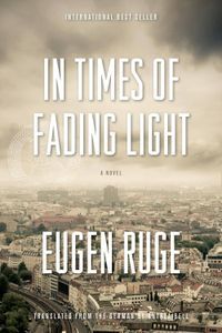 Times of Fading Light Eugen Ruge Cover