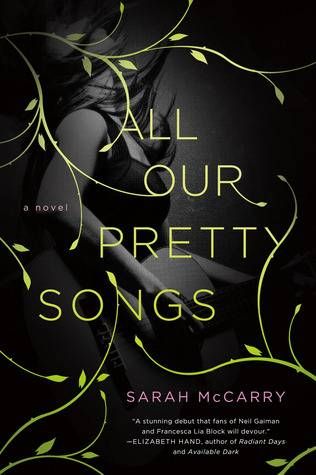 All Our Pretty Songs by Sarah McCarry