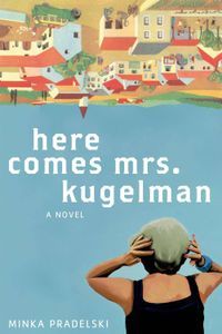 Here Comes Mrs Kugelman Mink Pradelski Cover