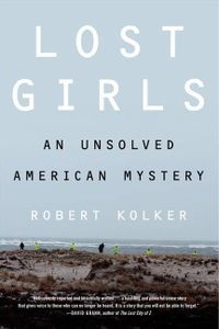 Lost Girls Robert Kolker Cover