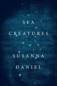 Sea Creatures Susanna Daniel Cover