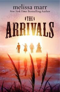 The Arrivals Melissa Marr Cover