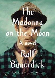 The Madonna On the Moon Rolf Bauerdick Cover