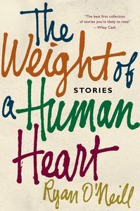 The Weight of the Human Heart Ryan ONeill Cover