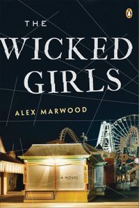 The Wicked Girls Alex Marwood Cover