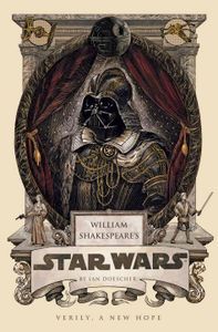 William Shakespeare's Star Wars Ian Doescher Cover