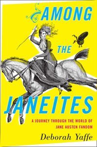 Among the Janeites Deborah Yaffe Cover