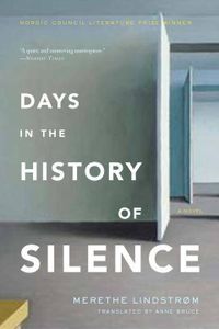 Days in the History of Silence Merethe Lindstrom Cover