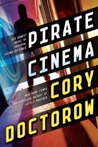 Pirate Cinema Cory Doctorow Cover