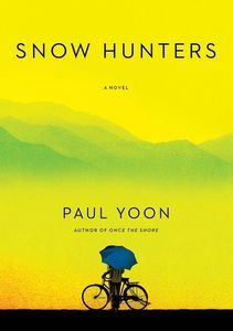 Snow Hunters Paul Yoon Cover