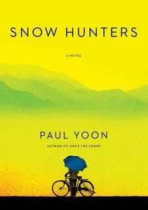 Snow Hunters Paul Yoon Cover